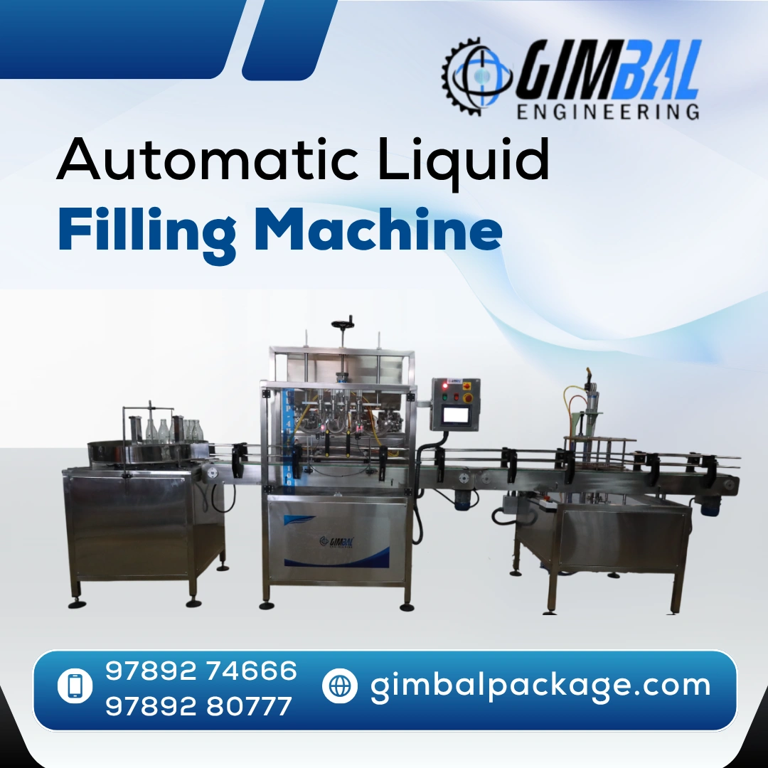 Automatic Liquid Filling Machine Manufacturer in Chennai – Gimbal Engineering